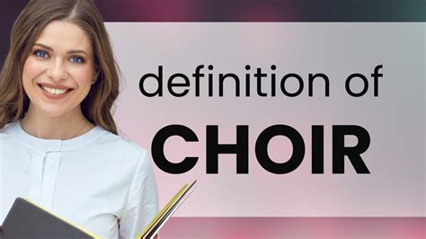 Choir What Is Choir Definition Youtube