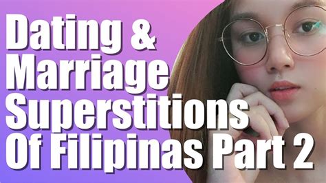 Filipina Dating And Marriage Superstitions Part 2 How To Meet A Filipina In The Philippines