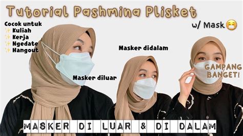 5 10 Tutorial Pashmina Plisket Masker Youtube