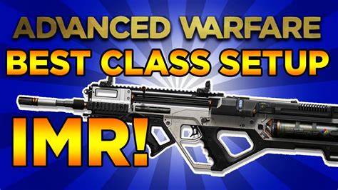 Call Of Duty Advanced Warfare Best Class Setup For Imr Youtube