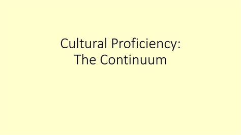 Ppt Cultural Proficiency The Continuum Powerpoint Presentation Free