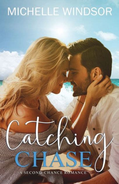 Catching Chase By Michelle Windsor Paperback Barnes And Noble®