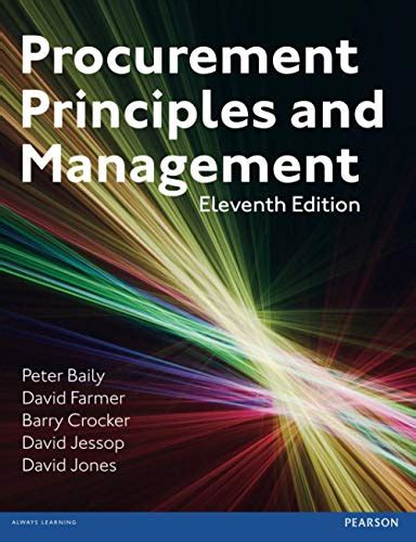 Procurement Principles And Management Baily Peter Farmer David