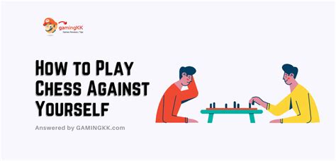 How To Play Chess Against Yourself Secret Revealed