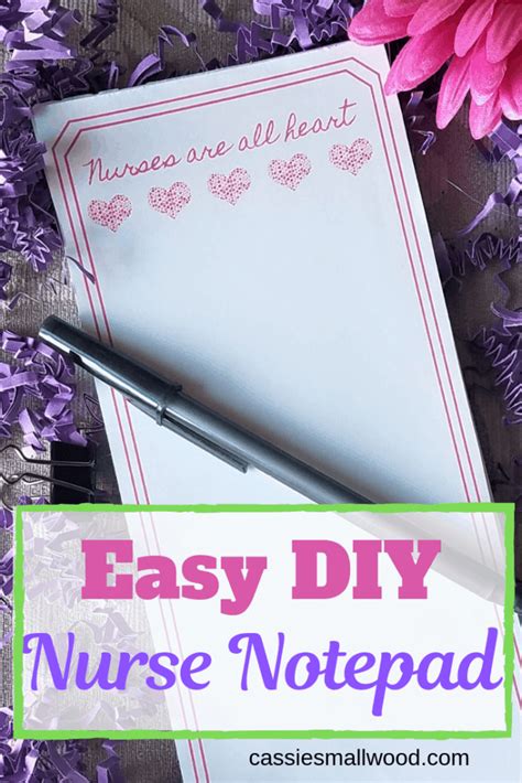 It has many compartments and storage space for the nurse who works a lot and needs get this here. DIY Gift For Nurses Week--DIY Tear Off Notepads ~ Cassie ...