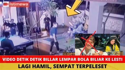 Video Detik Detik Rizky Billar Lempar Bola Biliar Ke Lesti Kejora Yang