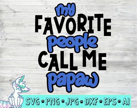 My Favorite People Call Me Papaw Svg Papa Svg Grandpa Svg Etsy