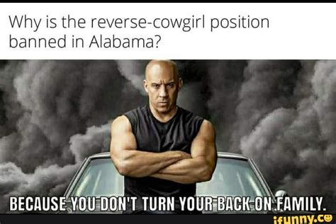 and we have a winner why is the reverse cowgirl position banned in alabama ifunny