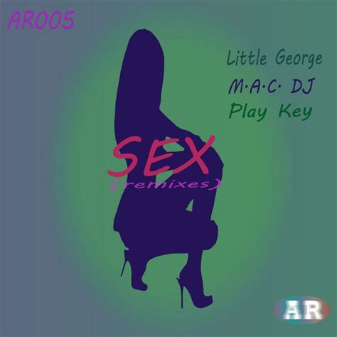 little george sex [ep remix] 2016