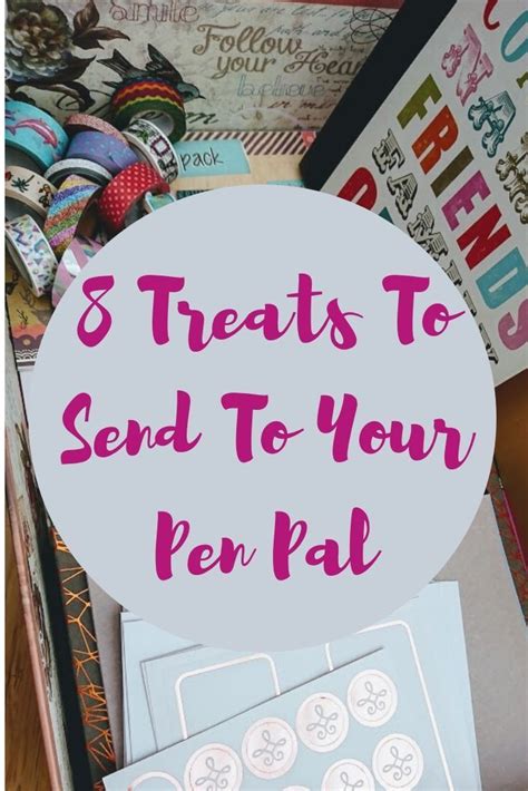 8 Treats To Send To Your Pen Pal Pen Pal Ts Pen Pal Letters Penpal