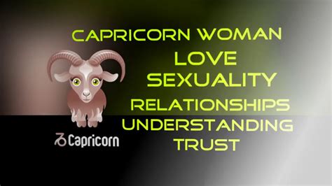 Information On The Capricorn Woman Love Sexuality Relationships Likes And Dislikes Youtube