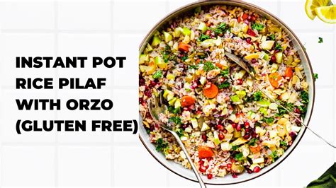 Instant Pot Rice Pilaf With Orzo Gluten Free Easy Instant Pot Recipes