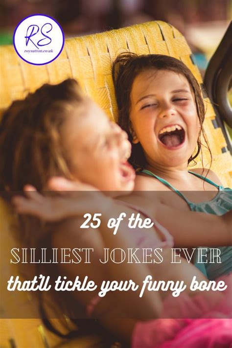 30 Silliest Jokes Ever That’ll Tickle Your Funny Bone Silly Jokes Jokes You Funny