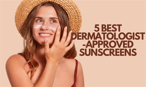 Best Dermatologist Approved Sunscreens You Can Buy On Amazon