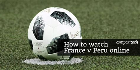 World cup live streams will be posted at least 60 minutes before the game starts. How to watch France v Peru online for free: Live stream ...