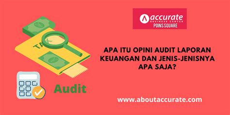 Opini Audit Laporan Keuangan Pengertian Dan Jenis Jenisnya Apa Saja