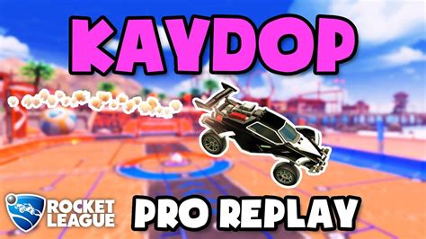 Kaydop Pro Ranked 2v2 28 Rocket League Replays Youtube