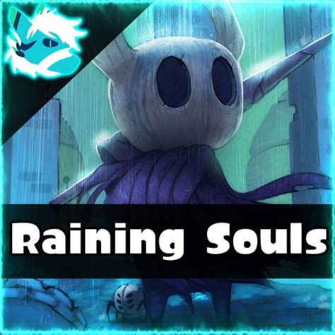 Stream Hollow Knight Remix Raining Souls City Of Tearssoul Sanctum