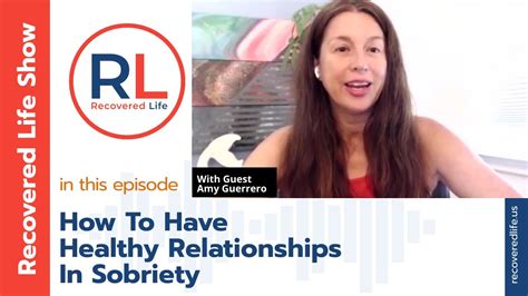 How To Have Healthy Relationships In Sobriety Youtube