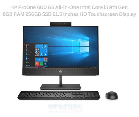 Hp Proone 600 G5 All In One Intel Core I5 9th Gen 8gb Ram 256gb Ssd 21