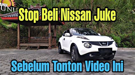 Review Nissan Juke Mobil SUV Murah Dan Irit YouTube