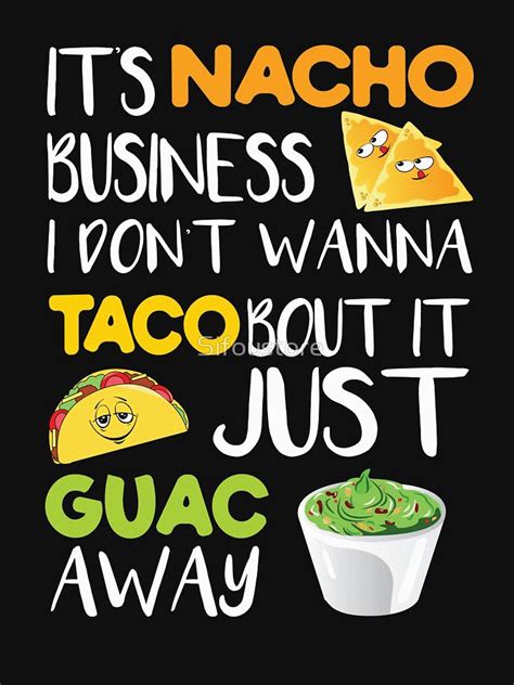 Funny tuesday quotes and sayings. Taco Shirt Women, Funny Food Shirts, Taco Tuesday, Funny ...