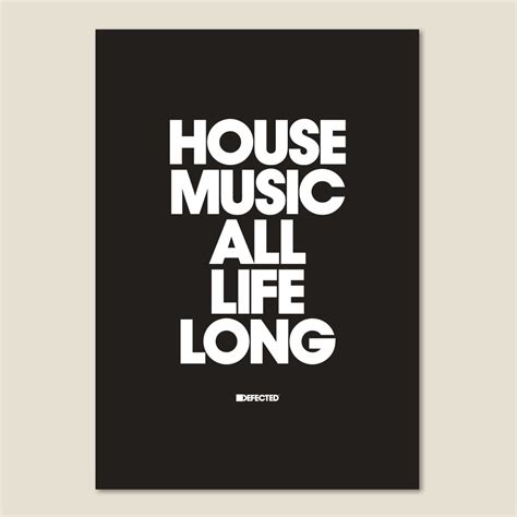 Up (bugatti music remix)cardi b. HOUSE MUSIC ALL LIFE LONG POSTER | Defected Records ...