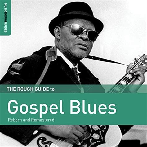 Rough Guide To Gospel Blues Di Various Artists Su Amazon Music Amazonit