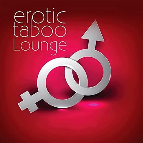 Amazon Music Making Love Music Centreのerotic Taboo Lounge Sensual Tantric Massage Erotic