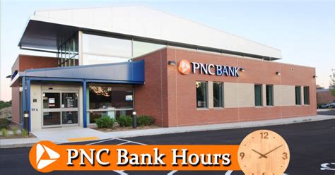Pnc Bank Hours Of Working Open Closed Holidays Hours Near Me