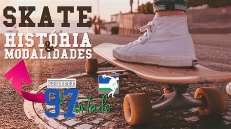 Skate Hist Ria E Modalidades Youtube
