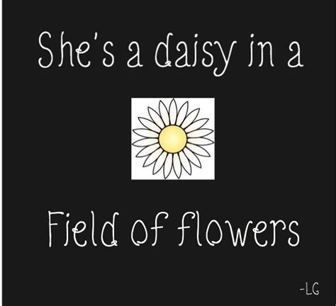The Words Shes A Daisy In A Field Of Flowers On A Black Background