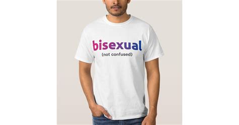 Bisexual Not Confused Shirt Zazzle