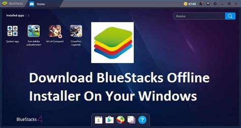 Bluestacks Offline Installer Setup Android Emulator Windows 53 Off