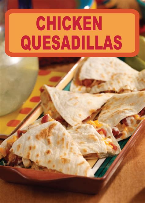 I did alter some things to my convenience. Ultimate Chicken Quesadillas | Recipe | Quesadilla ...