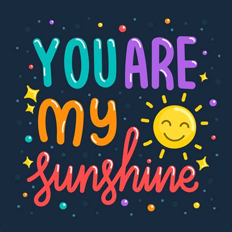 You Are My Sunshine 181512 Vector Art At Vecteezy