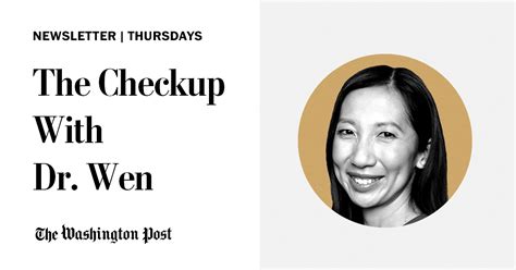 The Checkup With Dr Wen Newsletters And Email Alerts The Washington Post