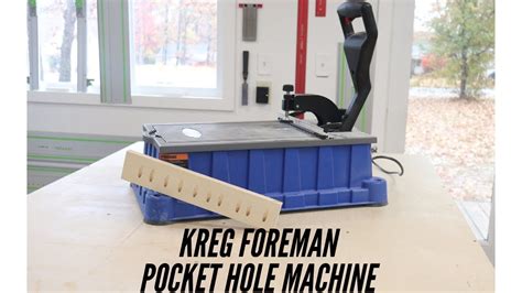 Kreg Foreman Electric Pocket Hole Machine Is It Right For You Youtube