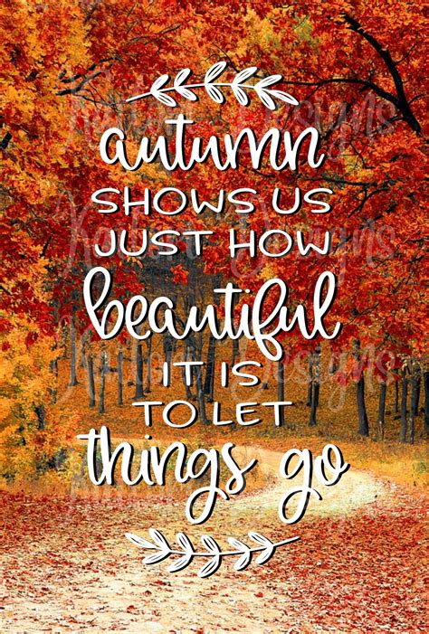 Autumn Shows Us How Beautiful It Is To Let Things Go Fall Etsy