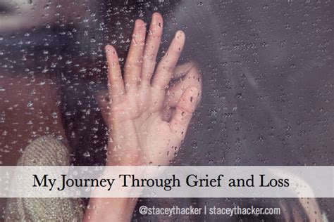 My Journey Through Grief And Loss Stacey Thacker