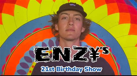 Enzys 21st Birthday Show Youtube