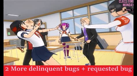 2 more delinquent bugs requested bug yandere simulator youtube