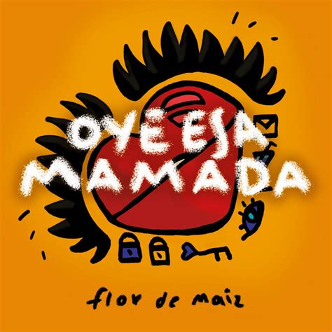 Oye Esa Mamada Single By La Flor De Ma Z Spotify