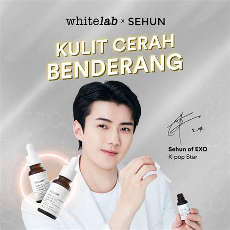Sehun Exo Jadi Brand Ambassador Skincare Lokal Whitelab Dan Beri