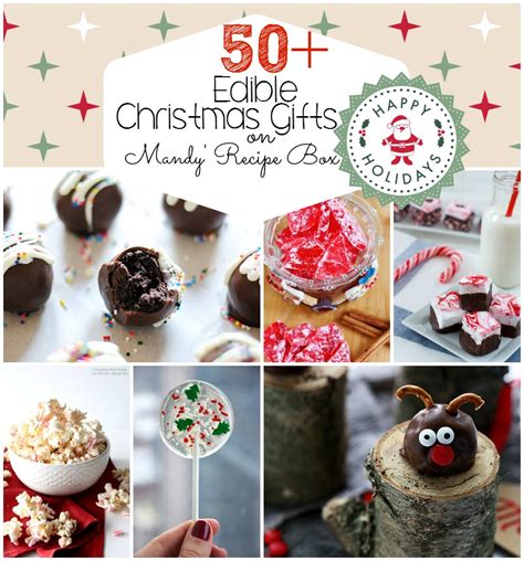 50 Edible Christmas Ts Mandys Recipe Box