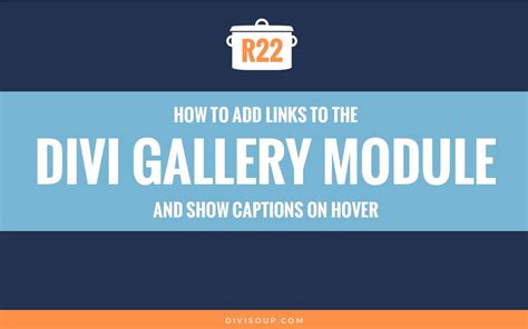 We're using this plugin together with the divi builder and custom post templates built using it. How to Add Links to the Divi Gallery Module and Show ...