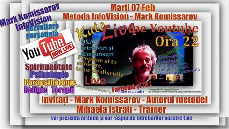 Ora 22 Kato Live Metoda Infovision Invitați Mark Komissarov şi