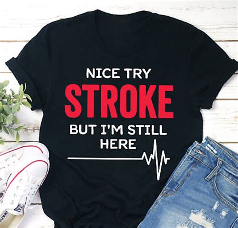 Funny Stroke Survivor Shirt T Stroke Survivor T Shirt Etsy