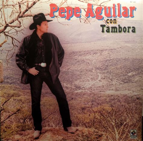 Pepe Aguilar Banda Sinaloense Ahome Pepe Aguilar Con Tambora 1991