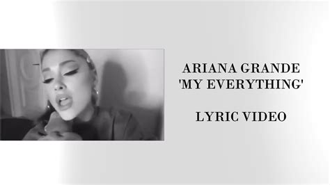 Ariana Grande My Everything Acoustic Lyric Video Youtube